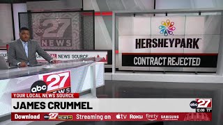 Union representing Hersheypark, other Hershey properties reject contract