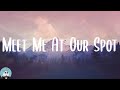 THE ANXIETY - Meet Me At Our Spot (Lyrics)