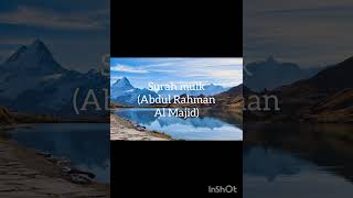 Beautiful recitation of Surah Mulk by Sheikh Abdul Rahman Al Majid