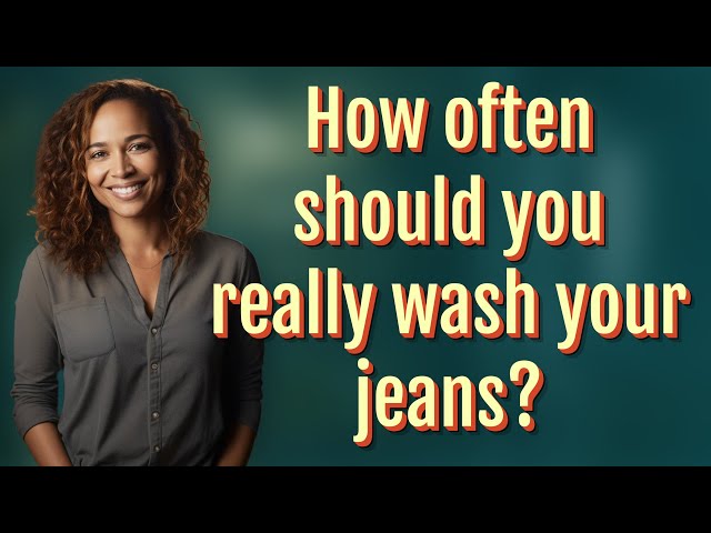 How often should you really wash your jeans? class=