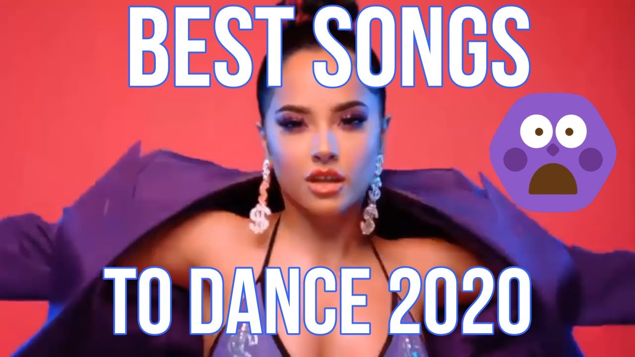 Best Songs To Dance 2020 YouTube