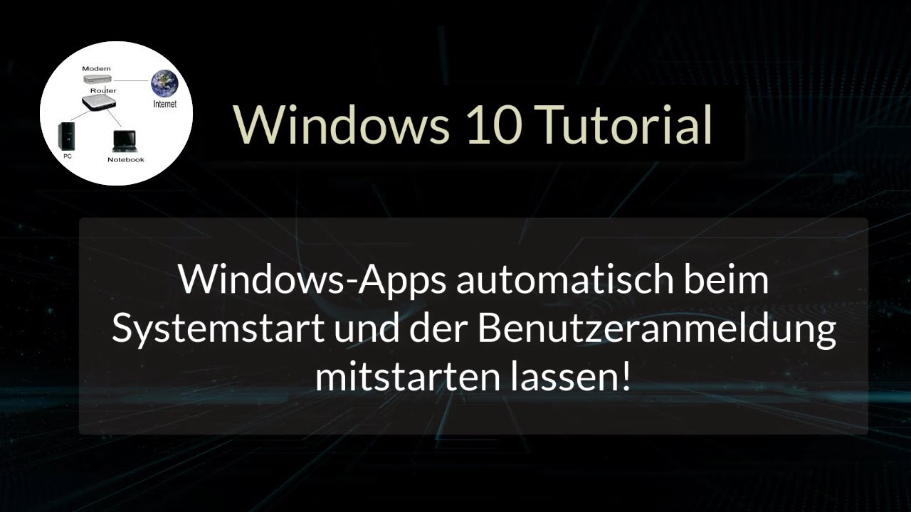 Pc Für Den Start Des Scanvorgangs Konfigurieren Windows 10 App automatisch beim Computerstart mit starten lassen! App