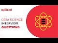 Data Science Interview Questions &amp; Answers | upGrad