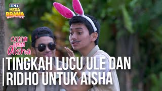 Ridho, Because He Doesn't Want to See Aisha Sad - AISHA'S DIARY | Ep 16 Part 4