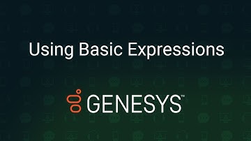 Using Basic Expressions with Genesys Cloud