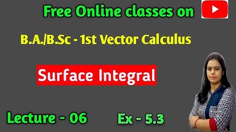 #surface_integral#vector_integration#new_era_maths_classes Ex - 5.3 Vector Calculus B.A./B.Sc - 1st