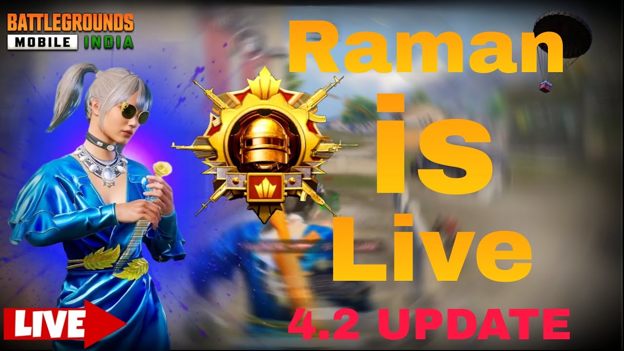 raman is live BGMI live gam palye