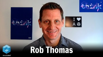Rob Thomas, IBM | IBM Think 2020
