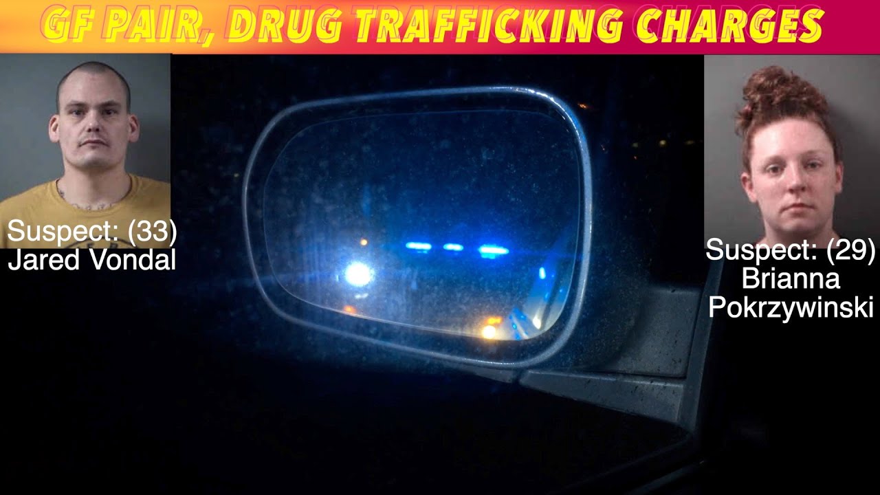 Grand Forks Pair Facing Drug Trafficking Charges - YouTube
