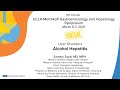 Alcoholic Hepatitis | Sammy Saab, MD, MPH | UCLA Digestive Diseases