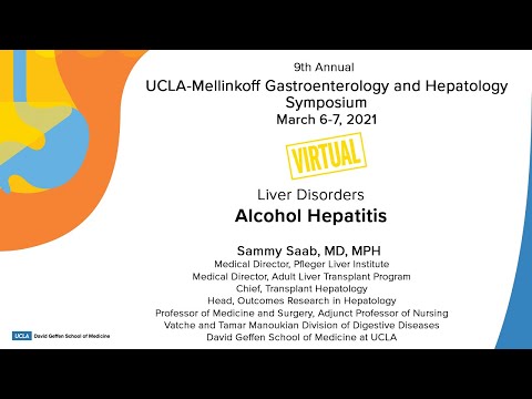 अल्कोहल हेपाटाइटिस | सैमी साब, MD, MPH | UCLA पाचन रोगहरू