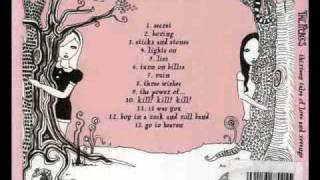 The Pierces - Turn on Bilie