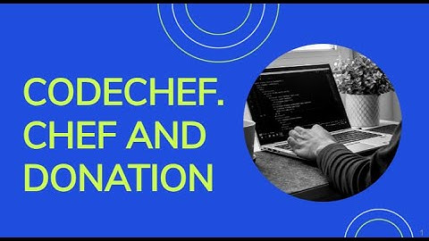 CHEF AND DONATION | PRACTICE CODING PROBLEM | CODECHEF | JAVA EASIEST SOLUTION