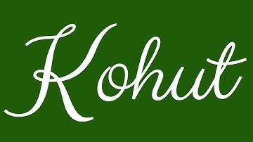 Learn how to Write the Name Kohut Signature Style in Cursive Writing