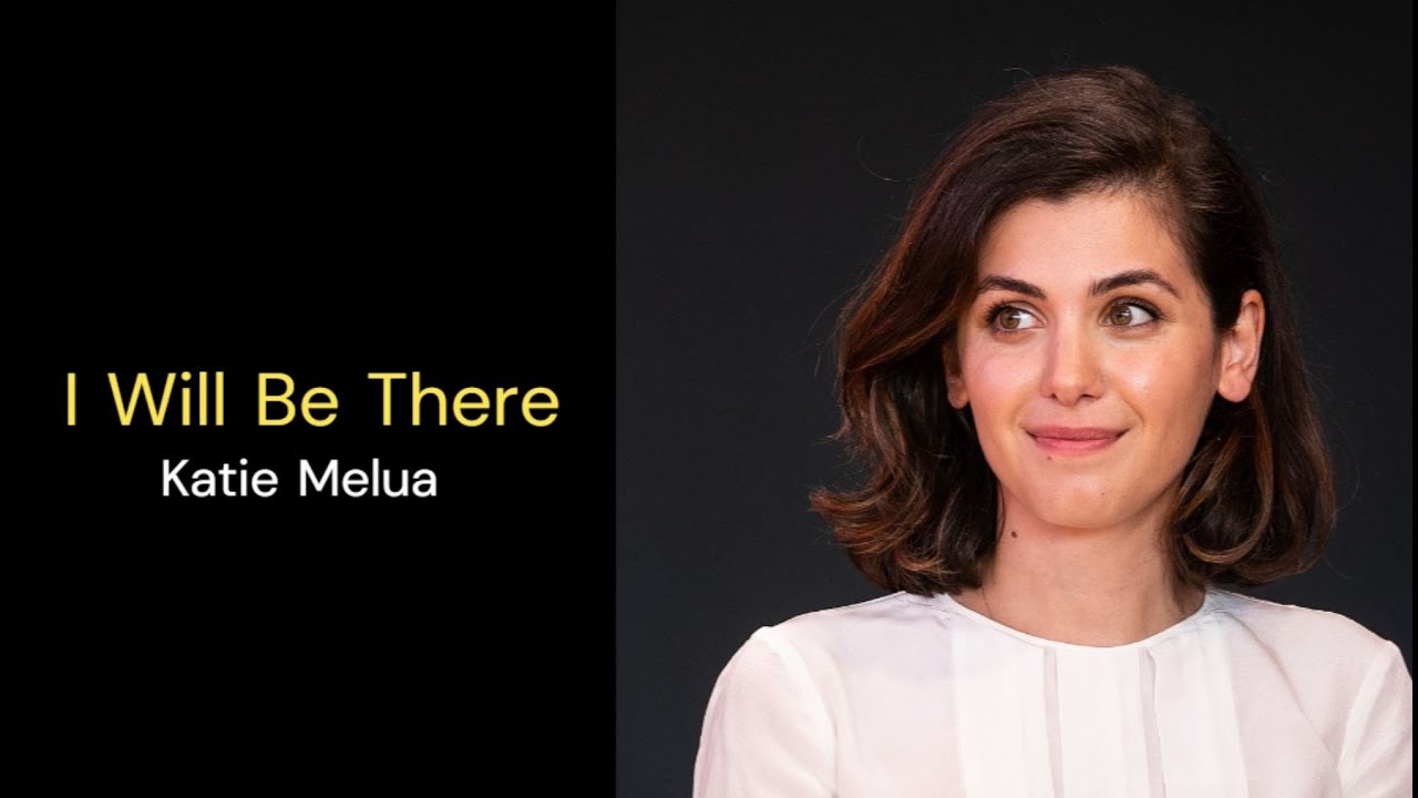 Katie Melua // I Will Be There - Lyrics Katie Melua // I Will Be There - Lyrics