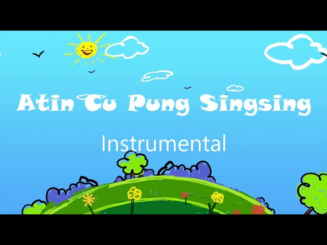 Atin Ko Pong Sing Sing | Instrumental | Filipino folk song class=