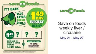 Save on foods weekly flyer / circulaire May 21 - May 27