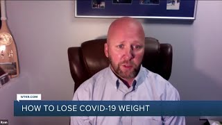Getting rid of the 'COVID-19:' Tips to shed the pandemic pounds Getting rid of the 'COVID-19:' Tips to shed the pandemic pounds