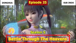 Preview Battle Through the Heavens (BTTH) - Season 5 Episode 25 Sub Indo