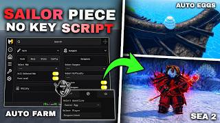 Sailor Piece Script [No Key] - Sea 2 Update | Auto Eggs, Auto Farm, Auto Dungeon, Infinity Tower !