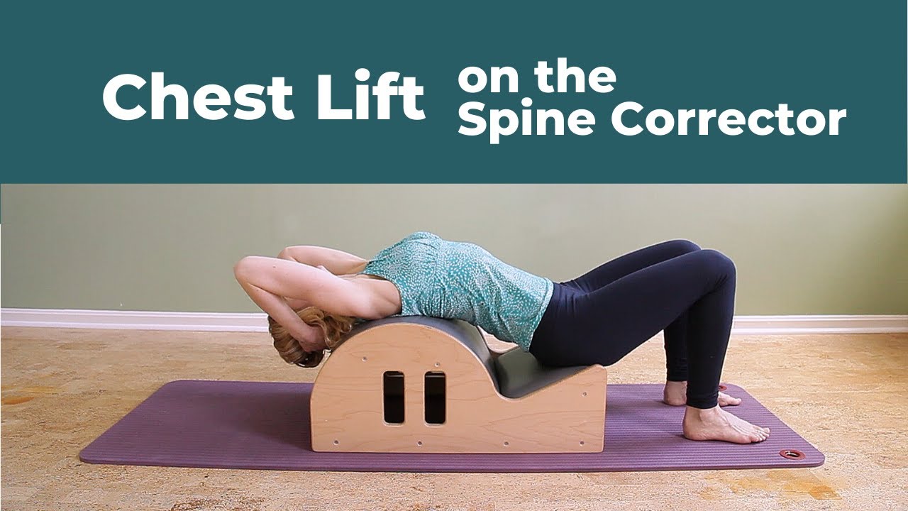 Chest Lift on the Spine Corrector ⎮Pilates Encyclopedia YouTube