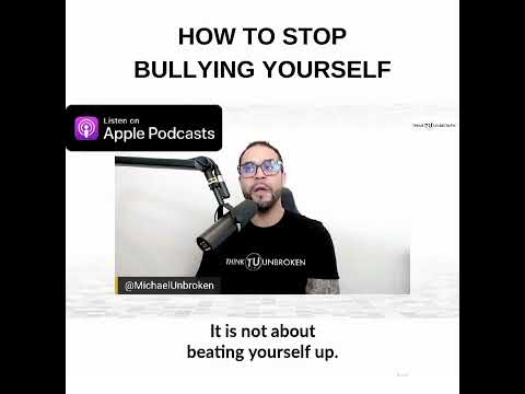 How to stop bullying yourself | Mental Health Coach