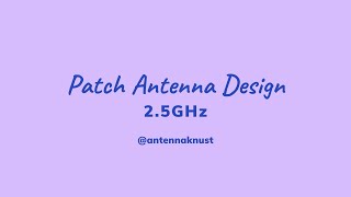 2.5 GHz Patch Antenna Design - HFSS