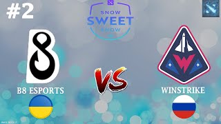 ДЕНДИ БОСС! | B8 vs Winstrike #2 (BO3) Sweet Snow Season 2