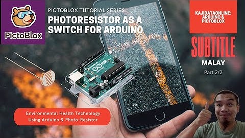 Arduino Uno Tutorial Pictoblox 14 part II/II: Interface with Light Sensor As Automatic Switch