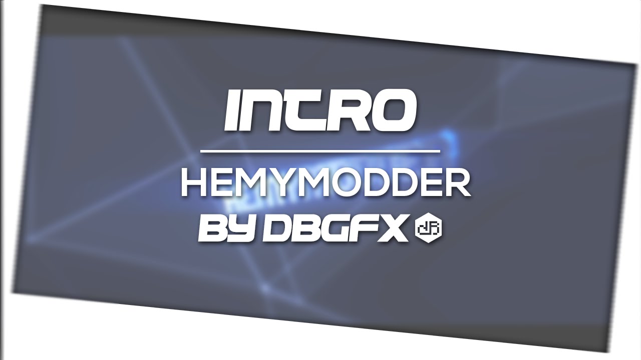 Intro • HemyModder \\ by dBgraphics