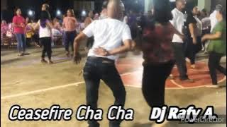Cheasefire cha cha cha