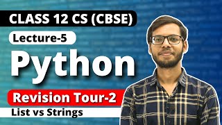 Class 12 Python | Revision Tour 2 | List vs Strings | Class 12 Computer Science 2023-24 |