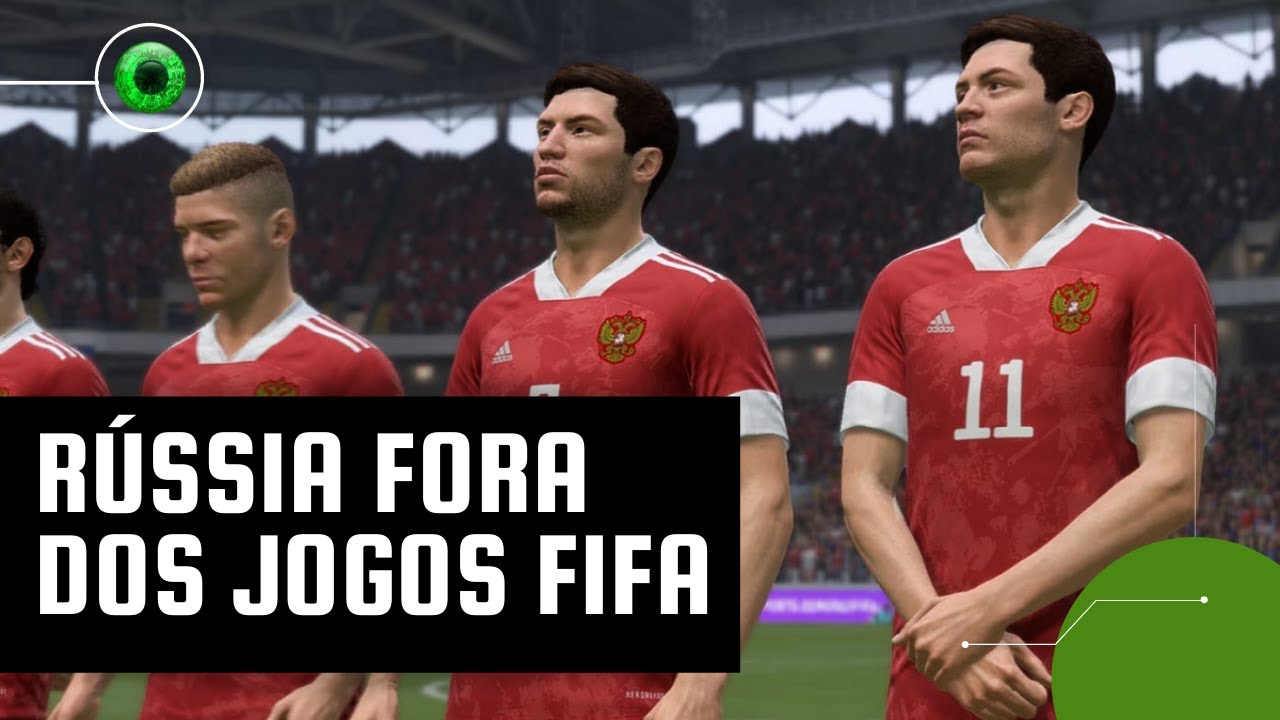 FIFA 22 e outros jogos da EA não terão mais times da Rússia – Tecnoblog