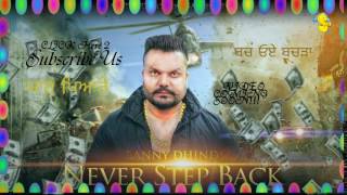Never step back || banny dhindsa full audio song sky tt cds records
latest punjabi songs 2016 new click here to subscribe for exclu...