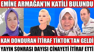 Müge Anli Emi̇ne Armağanin Kati̇li̇ Ortaya Çikti Dayisinin İti̇rafi Ci̇nayeti̇ Ortaya Çikardi Son Sözler