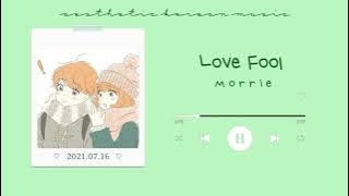 Love Fool - Morrie | Soft Korean Music