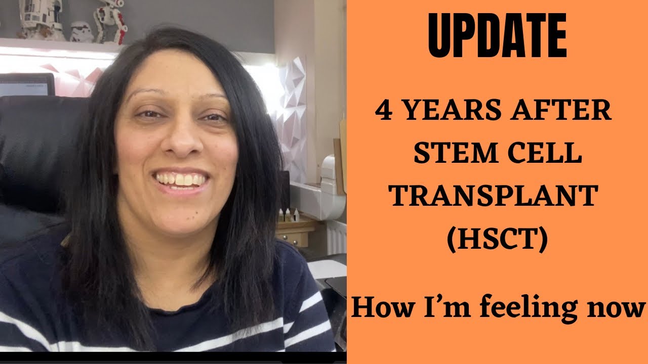 How I am now, 4 years after my HSCT Stem Cell Transplant - UPDATE - YouTube