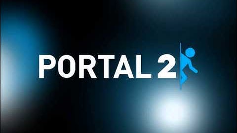 Portal 2 - Reconstructing Science (Main Theme)