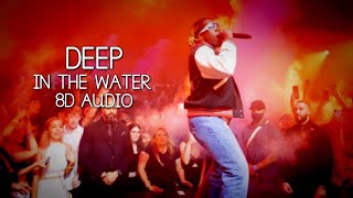 Don Toliver - Deep In The Water | 8D Audio🎧 [Best Version]