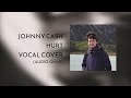 Hurt johnny cash  nin vocal cover