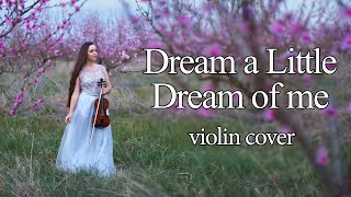 Dream a Little Dream Of Me - violin cover by Kris Latysheva
