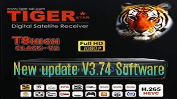 New Software Tiger t8 High Class V2  V3.74(2020)