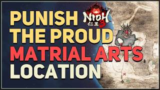 Punish the Proud Dual Swords Matrial Arts Location Nioh 3