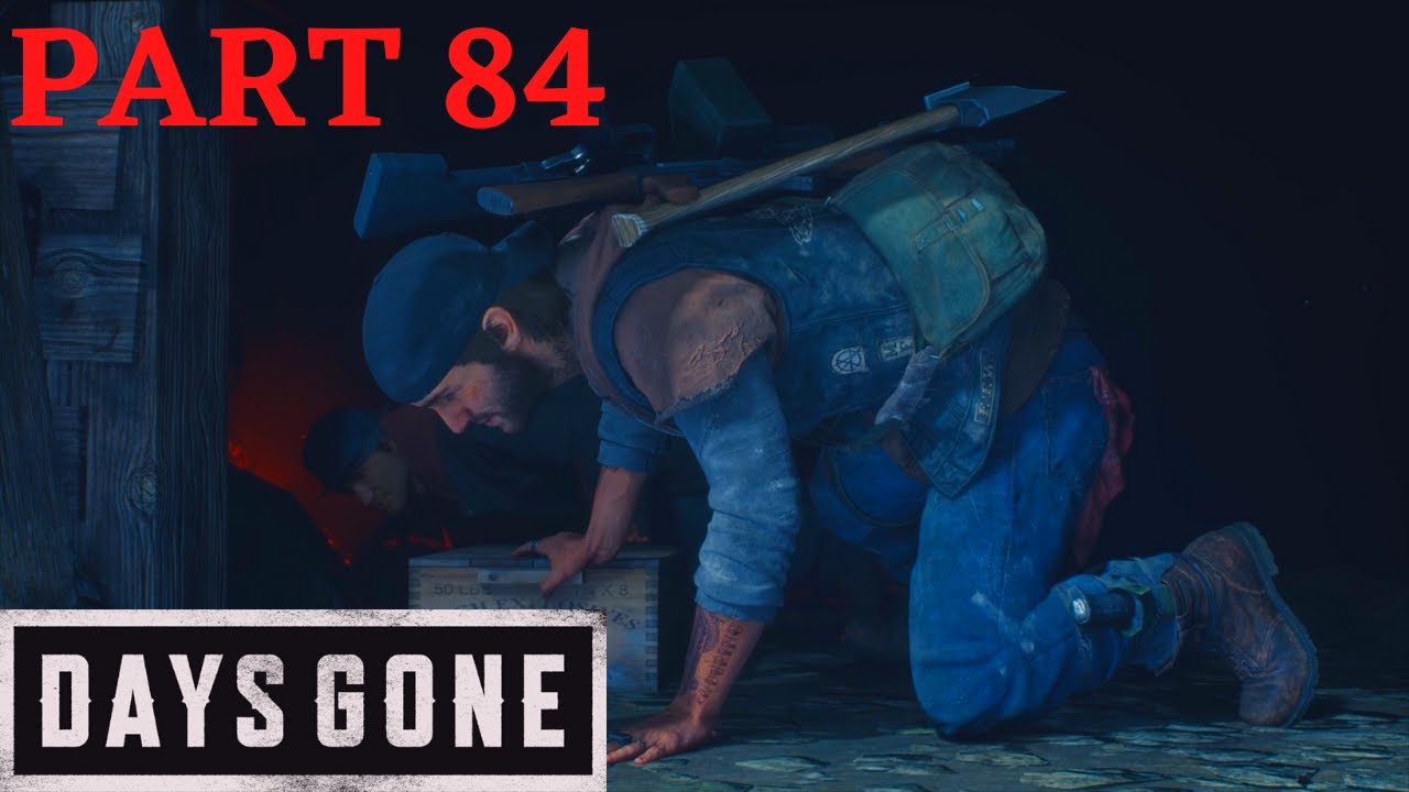 DAYS GONE WALKTHROUGH PART 84 - WE'RE NOT HIDING