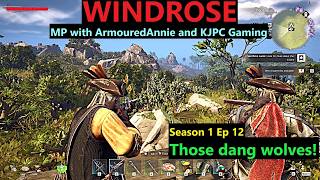 Windrose | S1E12 | Those dang wolves!  MP with ArmouredAnnie and KJPC Gaming screenshot 5