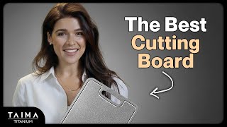Why Your Cutting Board Might Be Dangerous | Top 4 Cutting Board Types | Taima Titanium Kitchenware