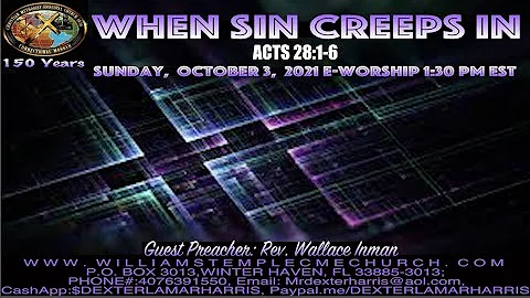 "When Sin Creeps In" Acts 28:1-6 by Rev. Wallace I...