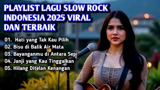 Download lagu PLAYLIST LAGU SLOW ROCK INDONESIA 2025 VIRAL DAN TERBAIK || Bikin nangis...💔
