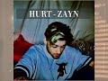HURT - ZAYN (Audio) [Unreleased]