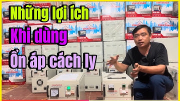 Những ưu điểm vượt trội của ổn áp cách ly